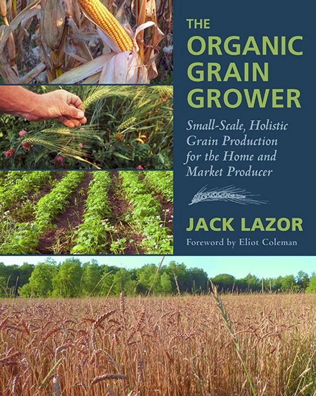  The Organic Grain Grower(Kobo/電子書)