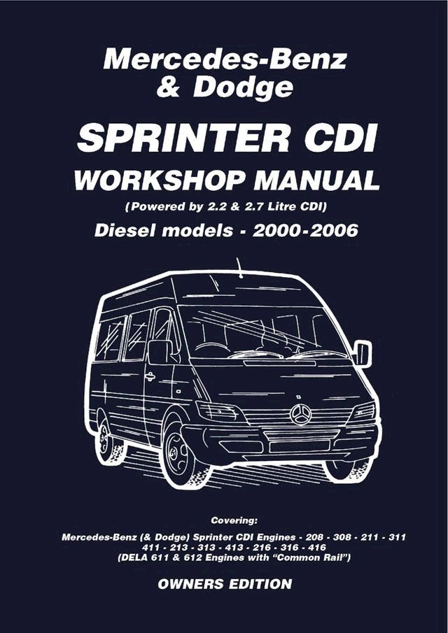  Mercedes Benz & Dodge Sprinter CDI 2000-2006 Owners Workshop Manual(Kobo/電子書)