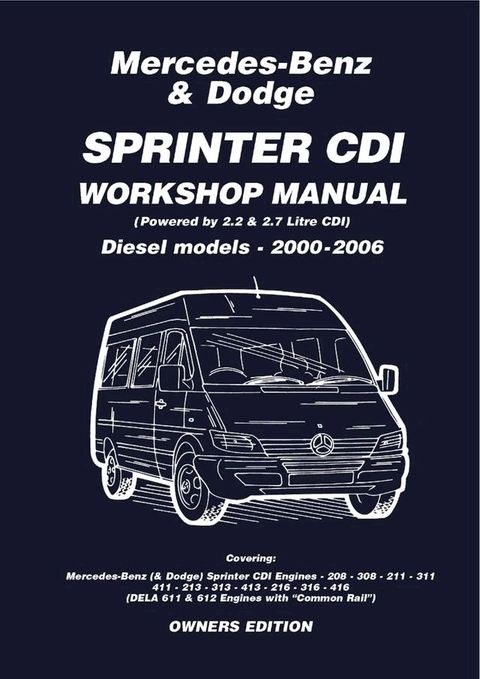 Mercedes Benz & Dodge Sprinter CDI 2000-2006 Owners Workshop Manual(Kobo/電子書)