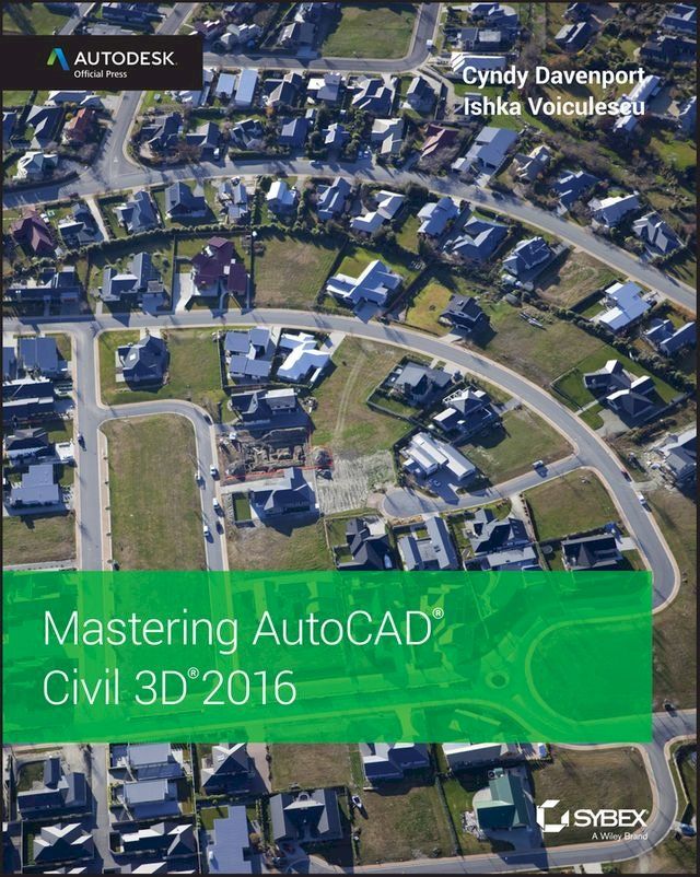  Mastering AutoCAD Civil 3D 2016(Kobo/電子書)