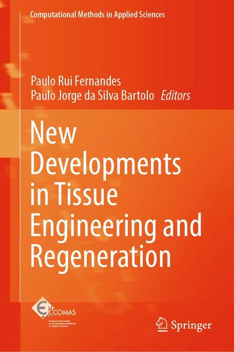 New Developments in Tissue Engineering and Regeneration(Kobo/電子書)