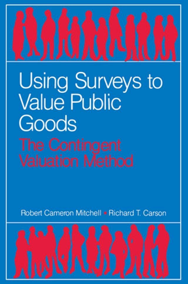  Using Surveys to Value Public Goods(Kobo/電子書)