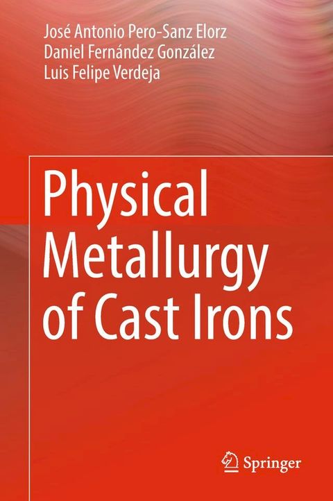 Physical Metallurgy of Cast Irons(Kobo/電子書)