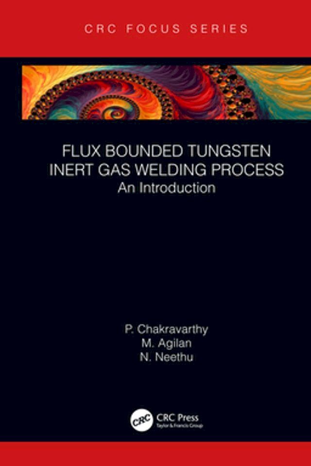  Flux Bounded Tungsten Inert Gas Welding Process(Kobo/電子書)