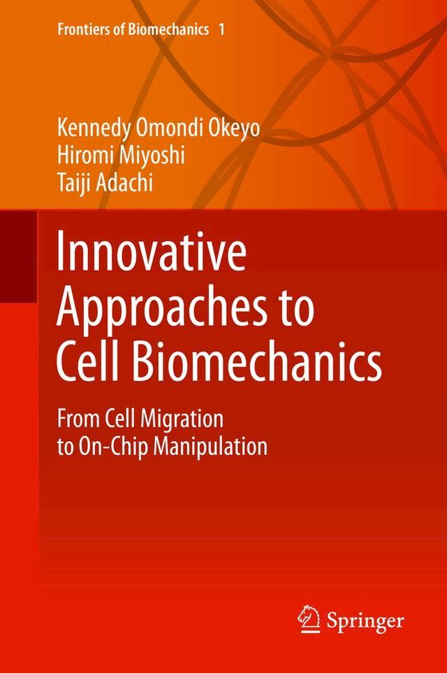  Innovative Approaches to Cell Biomechanics(Kobo/電子書)