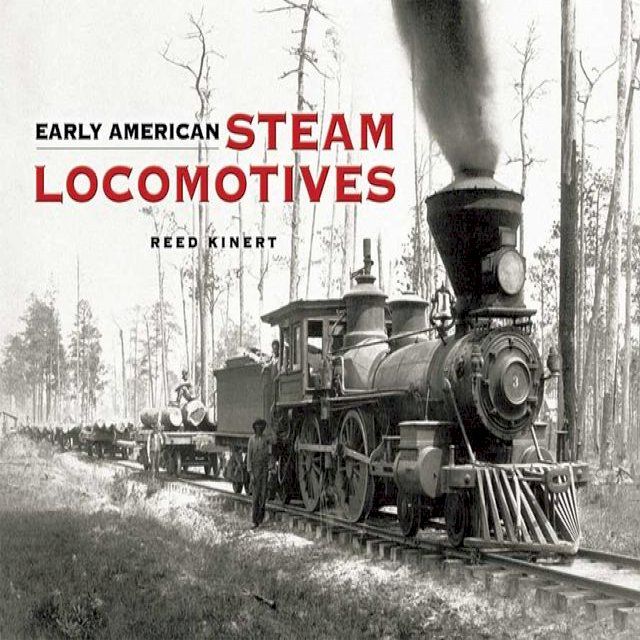  Early American Steam Locomotives(Kobo/電子書)