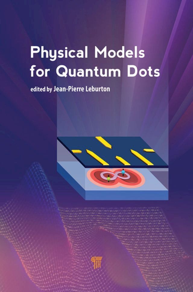  Physical Models for Quantum Dots(Kobo/電子書)