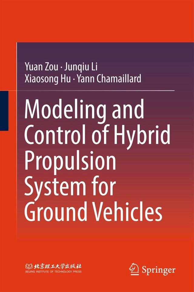  Modeling and Control of Hybrid Propulsion System for Ground Vehicles(Kobo/電子書)