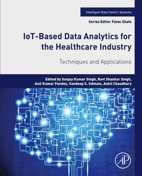 IoT-Based Data Analytics for the Healthcare Industry(Kobo/電子書)