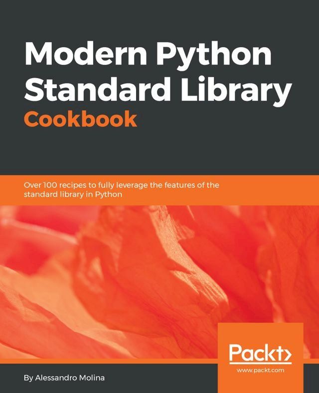  Modern Python Standard Library Cookbook(Kobo/電子書)