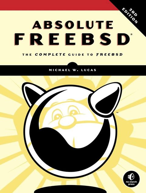 Absolute FreeBSD, 3rd Edition(Kobo/電子書)