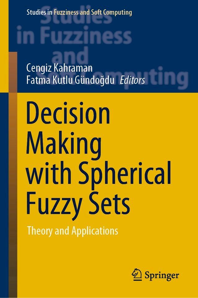  Decision Making with Spherical Fuzzy Sets(Kobo/電子書)