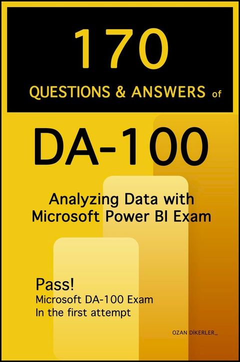 170 Questions and Answers of DA-100 Certification Exam(Kobo/電子書)