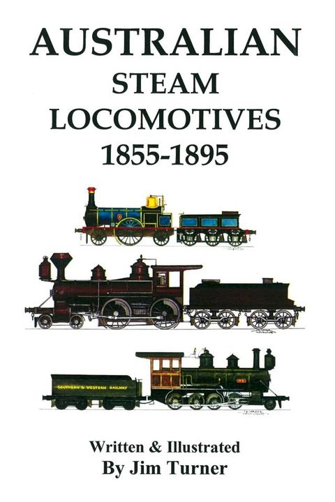 Australian Steam Locomotives 1855-1895(Kobo/電子書)