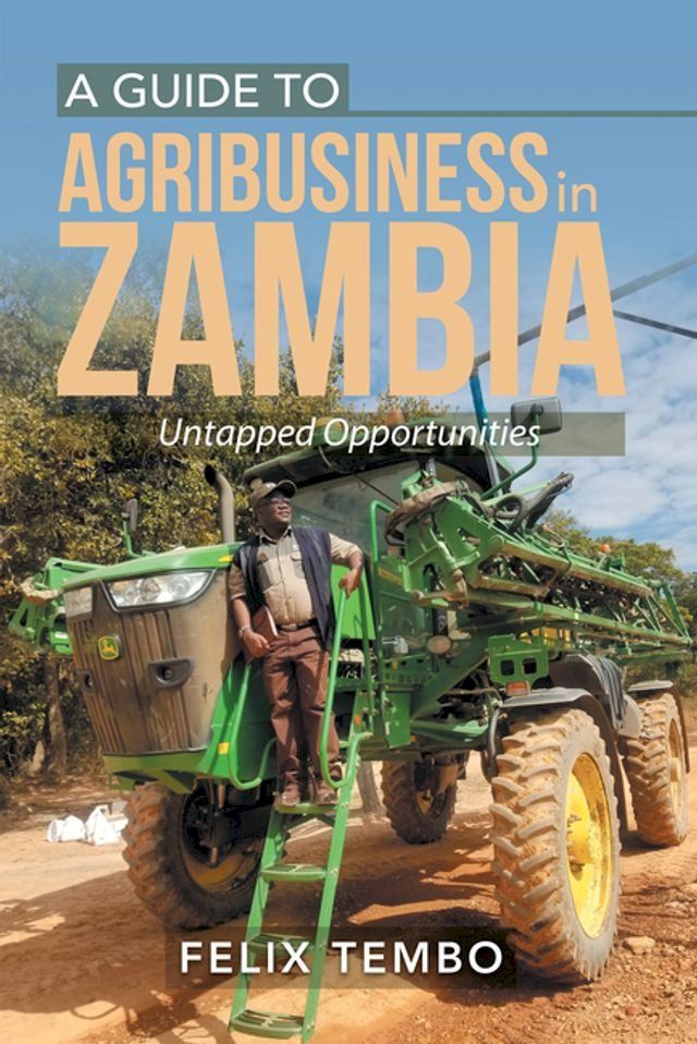  A Guide to Agribusiness in Zambia.(Kobo/電子書)