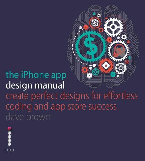 The iPhone App Design Manual(Kobo/電子書)