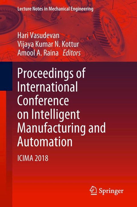 Proceedings of International Conference on Intelligent Manufacturing and Automation(Kobo/電子書)