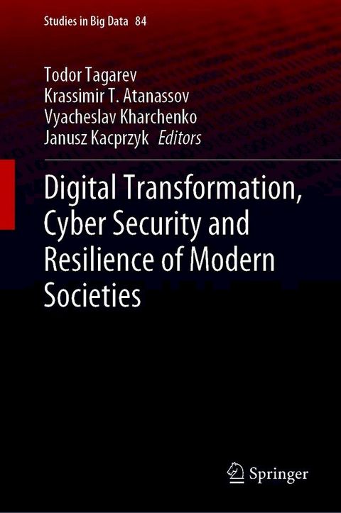 Digital Transformation, Cyber Security and Resilience of Modern Societies(Kobo/電子書)