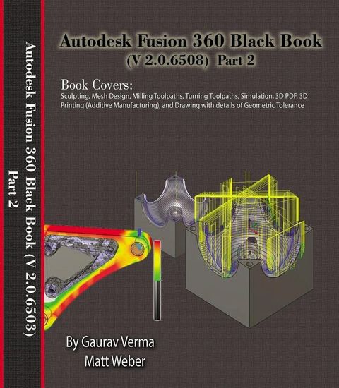 Autodesk Fusion 360 Black Book (V 2.0.6508) Part 2(Kobo/電子書)