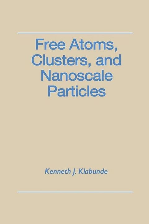 Free Atoms, Clusters, and Nanoscale Particles(Kobo/電子書)