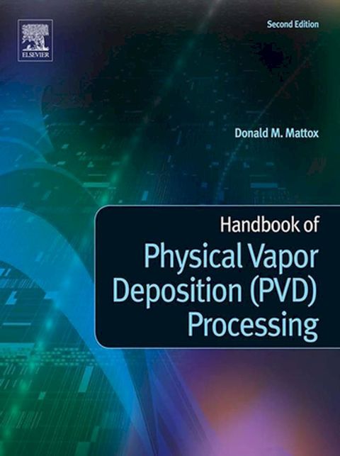 Handbook of Physical Vapor Deposition (PVD) Processing(Kobo/電子書)