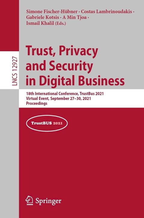 Trust, Privacy and Security in Digital Business(Kobo/電子書)