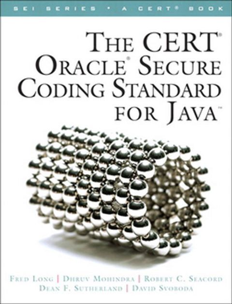 CERT Oracle Secure Coding Standard for Java, The(Kobo/電子書)