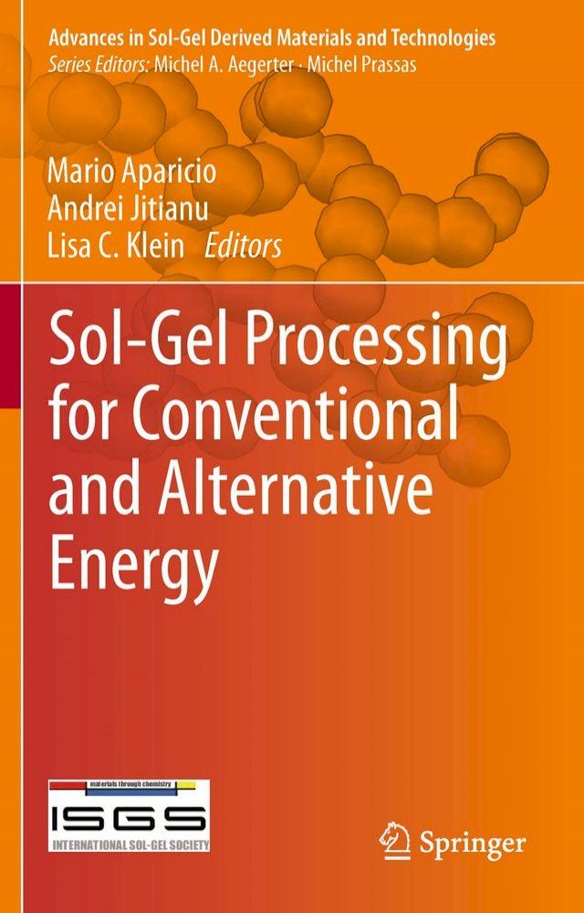  Sol-Gel Processing for Conventional and Alternative Energy(Kobo/電子書)