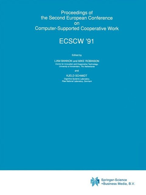 Proceedings of the Second European Conference on Computer-Supported Cooperative Work(Kobo/電子書)