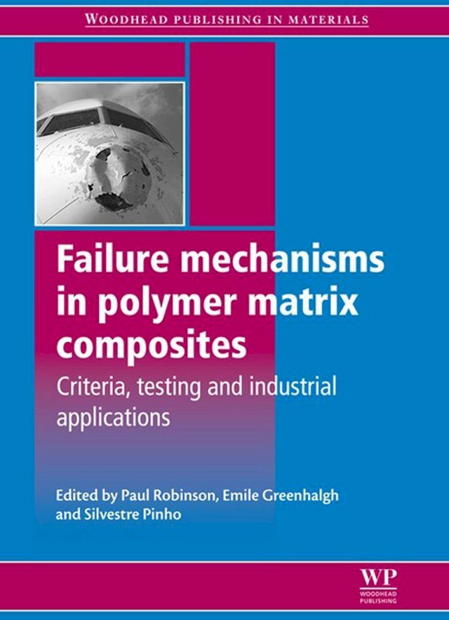  Failure Mechanisms in Polymer Matrix Composites(Kobo/電子書)