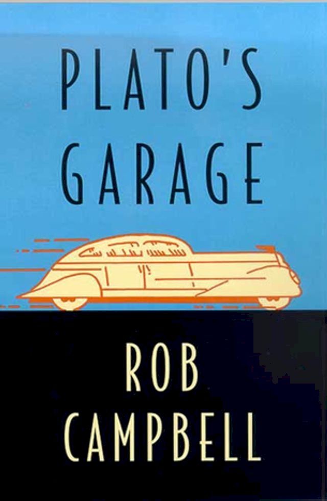  Plato's Garage(Kobo/電子書)