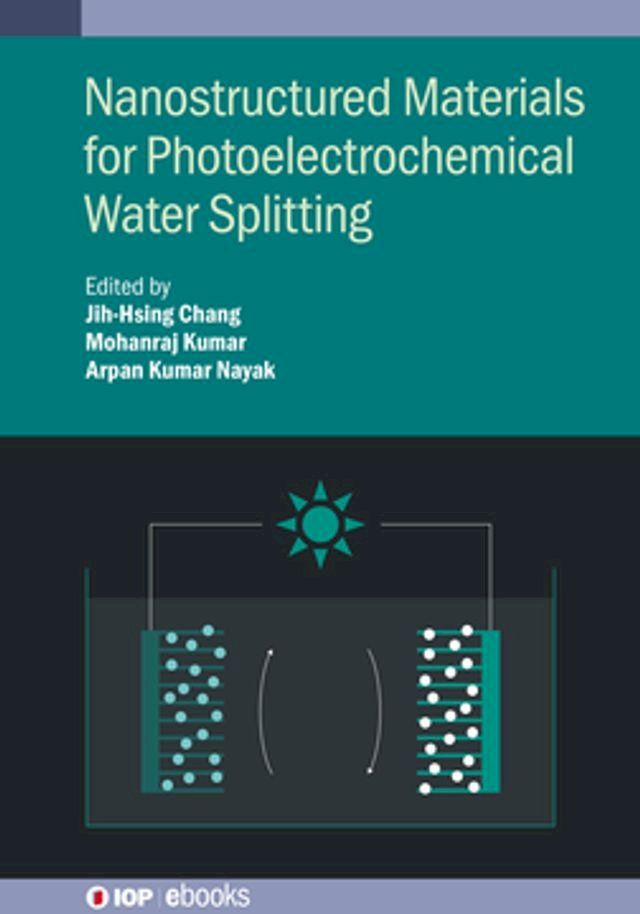  Nanostructured Materials for Photoelectrochemical Water Splitting(Kobo/電子書)