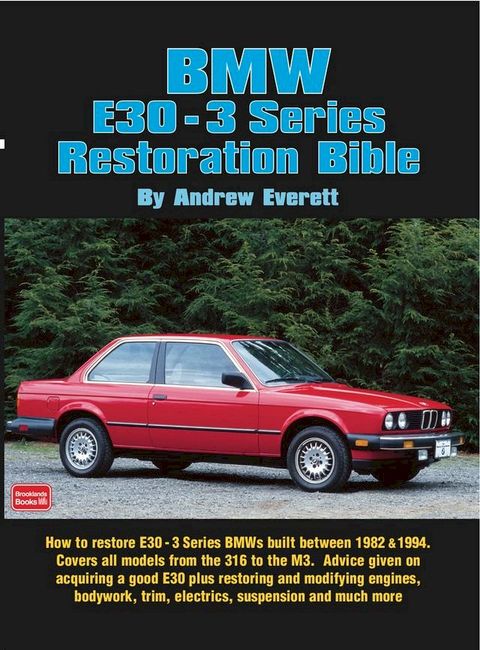 BMW E30 - 3 Series Restoration Guide(Kobo/電子書)