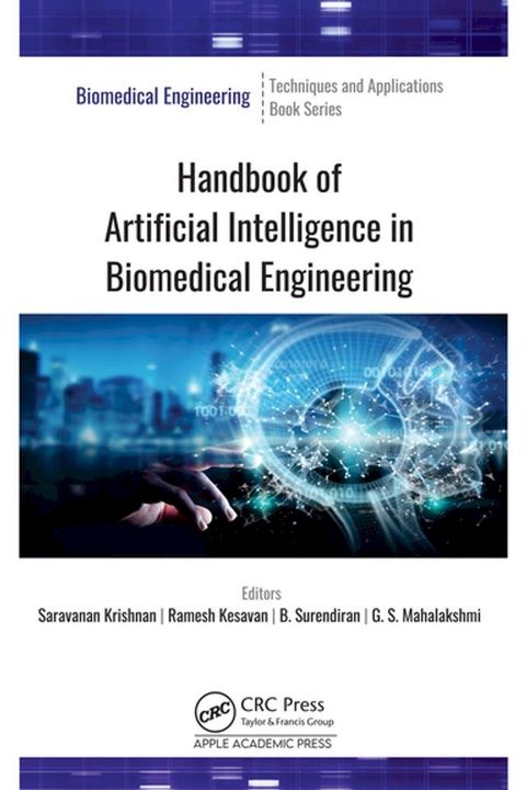 Handbook of Artificial Intelligence in Biomedical Engineering(Kobo/電子書)