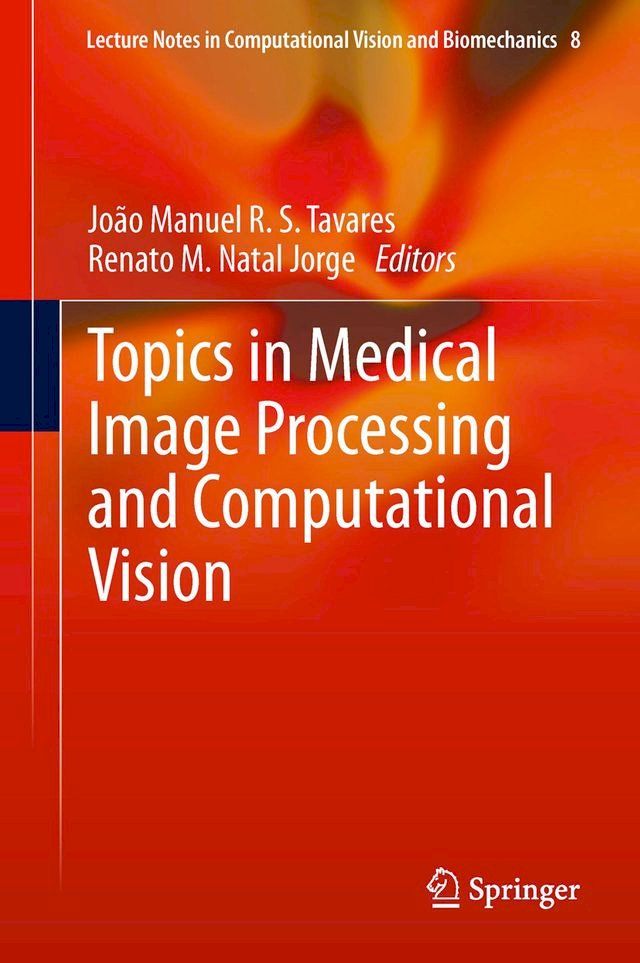  Topics in Medical Image Processing and Computational Vision(Kobo/電子書)