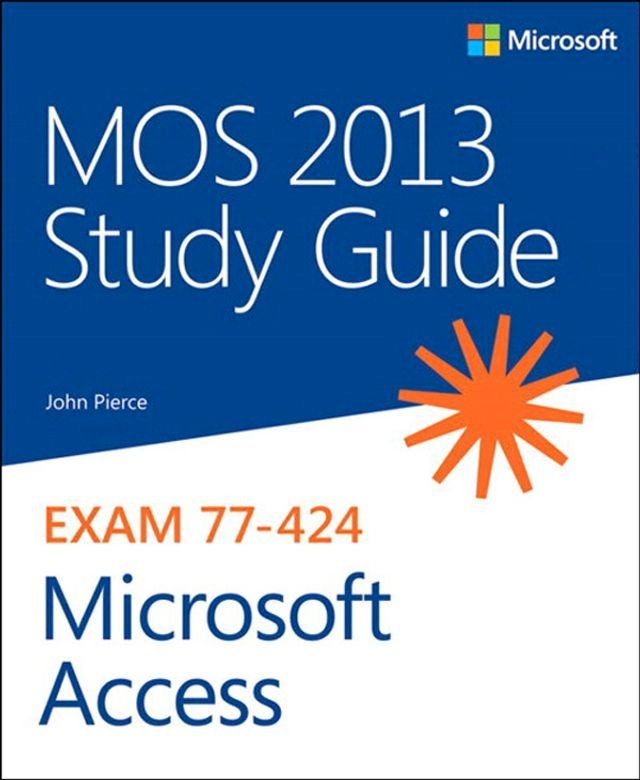  MOS 2013 Study Guide for Microsoft Access(Kobo/電子書)