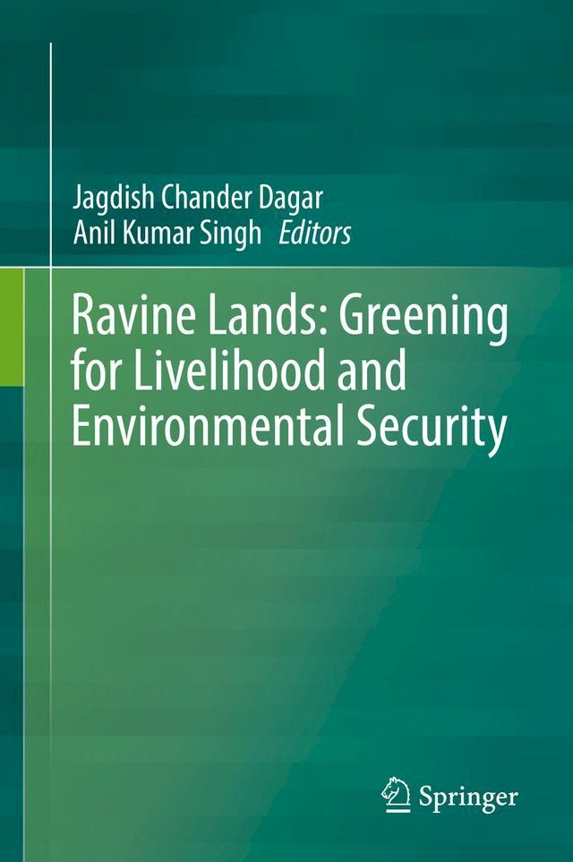  Ravine Lands: Greening for Livelihood and Environmental Security(Kobo/電子書)