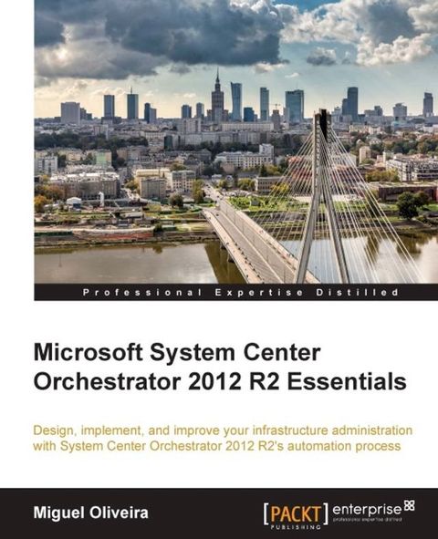 Microsoft System Center Orchestrator 2012 R2 Essentials(Kobo/電子書)