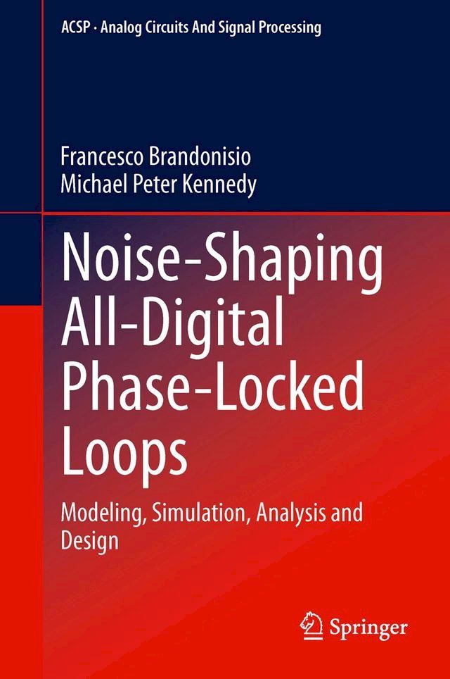  Noise-Shaping All-Digital Phase-Locked Loops(Kobo/電子書)