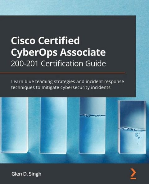 Cisco Certified CyberOps Associate 200-201 Certification Guide(Kobo/電子書)