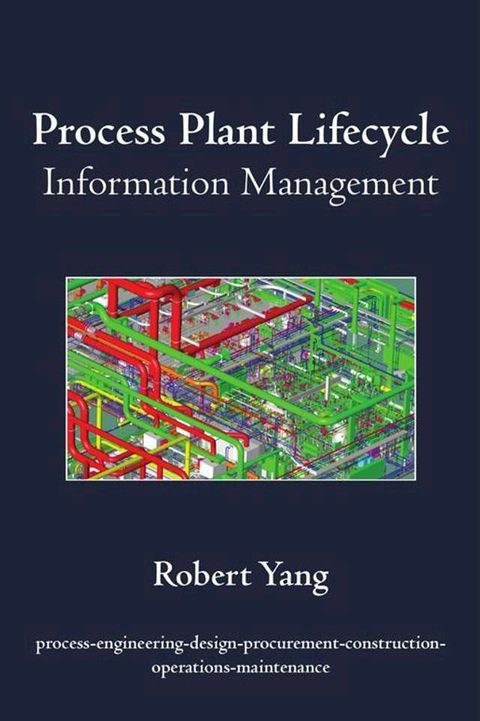 Process Plant Lifecycle Information Management(Kobo/電子書)