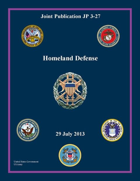 Joint Publication JP 3-27 Homeland Defense 29 July 2013(Kobo/電子書)