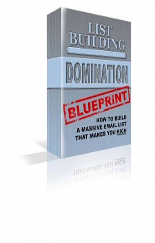  List Building Domination Blueprint(Kobo/電子書)