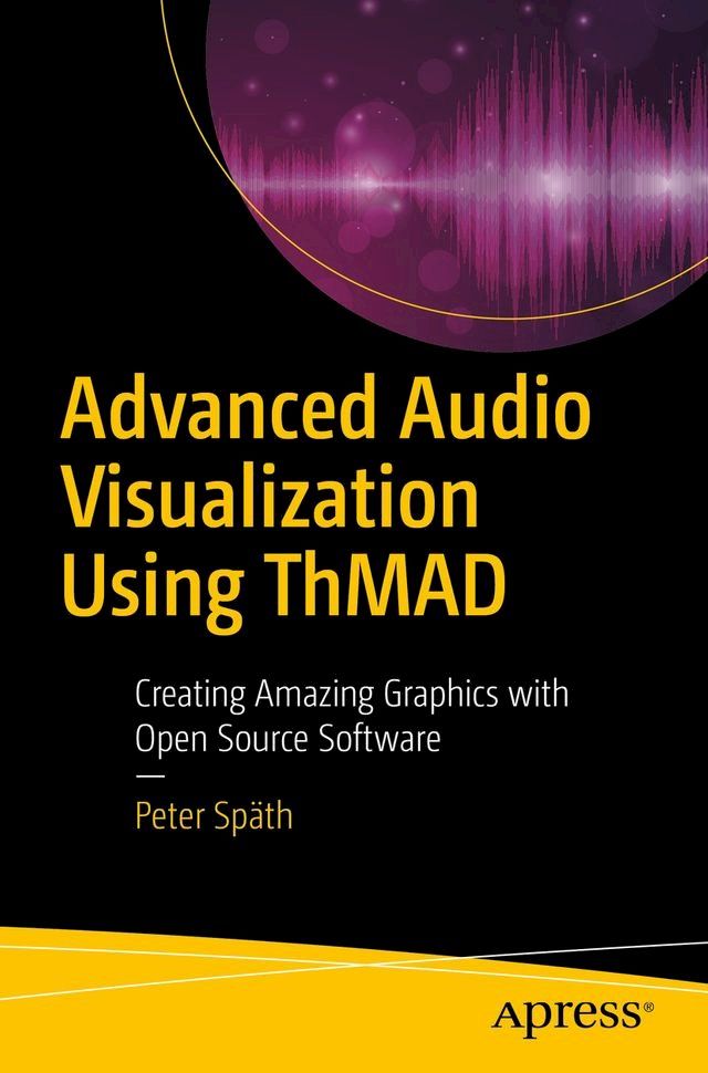  Advanced Audio Visualization Using ThMAD(Kobo/電子書)