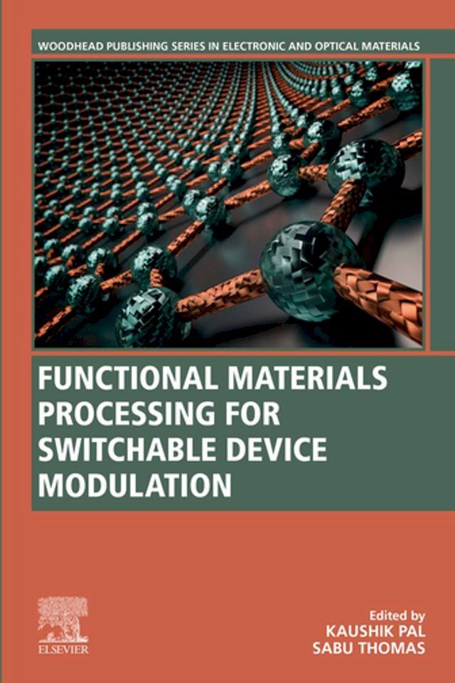  Functional Materials Processing for Switchable Device Modulation(Kobo/電子書)