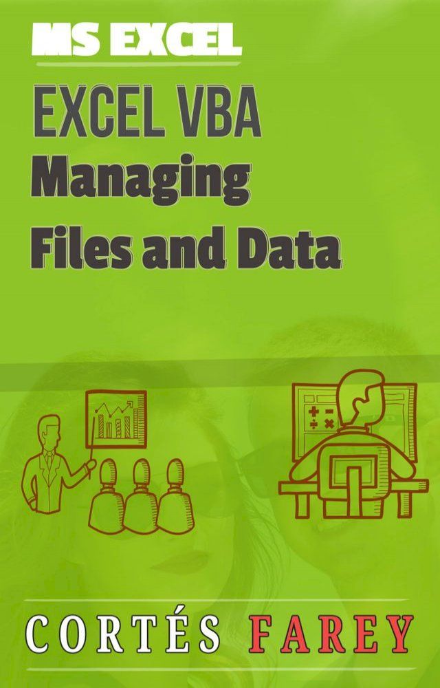  Excel VBA: Managing Files and Data(Kobo/電子書)