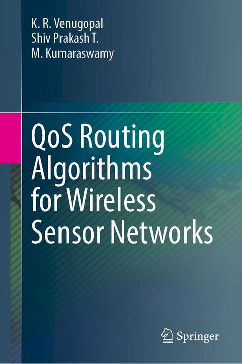 QoS Routing Algorithms for Wireless Sensor Networks(Kobo/電子書)