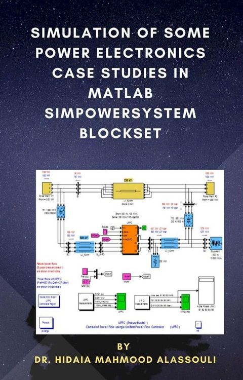 Simulation of Some Power Electronics Case Studies in Matlab Simpowersystem Blockset(Kobo/電子書)