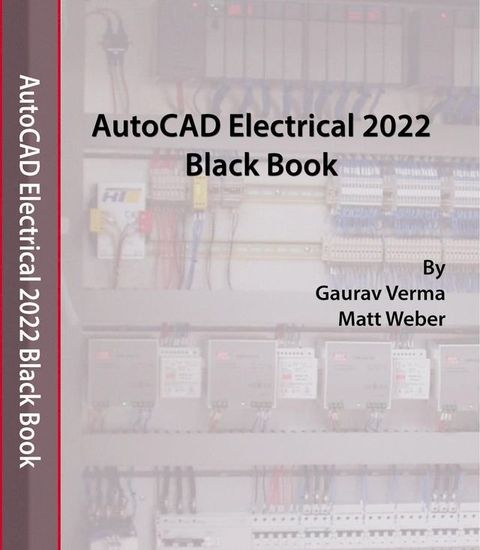 AutoCAD Electrical 2022 Black Book(Kobo/電子書)