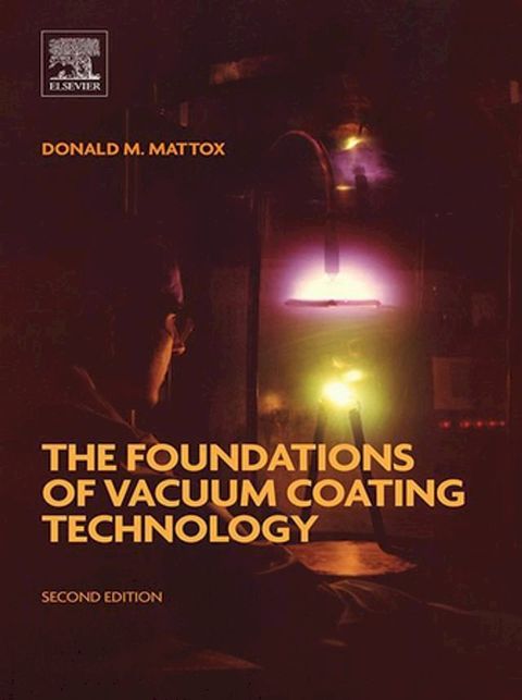 The Foundations of Vacuum Coating Technology(Kobo/電子書)